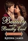 Beauty and the Beastly Earl by Regina James