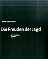 Freuden der Jagd