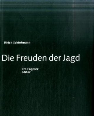 Die Freuden der Jagd (Paperback)