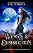 Wings & Destruction (The Vampire and Angel Wars #1) by G.K. DeRosa