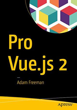 Pro Vue.js 2 (Kindle Edition)