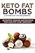 KETO DESSERTS COOKBOOK FOR BEGINNERS ; FAT BOMBS, SNACKS AND ... by TALAT AKHTAR