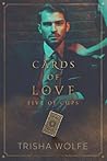 Cards of Love by Trisha Wolfe