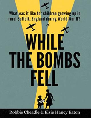 While the Bombs Fell (Kindle Edition)