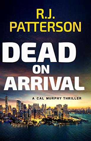 Dead on Arrival (Cal Murphy #12)