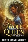 The Wolf Queen