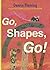 Go, Shapes, Go!