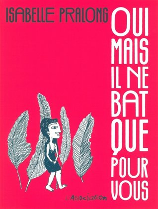 Oui mais il ne bat que pour vous (Unknown Binding)