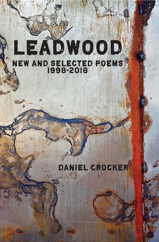 Leadwood: New and Selected Poems (1998-2018)