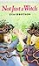 Not Just a Witch by Eva Ibbotson