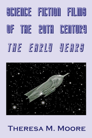 Science Fiction Films of The 20th Century: The Early Years