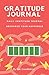 Gratitude Journal: Daily Gr...