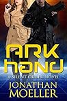 Ark Hand by Jonathan Moeller