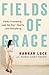 Fields Of Grace by Hannah Luce