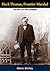 Heck Thomas, Frontier Marshal: The Story of a Real Gunfighter