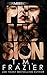 Permission (The Perversion Trilogy Book 3)
