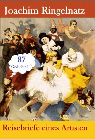 Joachim Ringelnatz: Reisebriefe eines Artisten (German Edition)