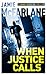 When Justice Calls by Mac Worden