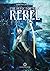 Rebel - The Defector Saga