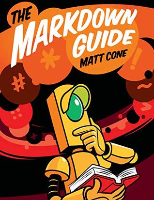The Markdown Guide (Kindle Edition)