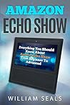 Amazon Echo Show:...