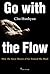 Go with the Flow: How the Great Master of Go Trained His Mind