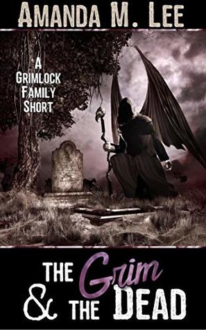 The Grim & the Dead (Aisling Grimlock)