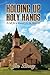 Holding Up Holy Hands by Jim Binney