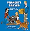 Prancie's Prayer by Ellen J. Pilch