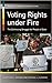 Voting Rights under Fire: The Continuing Struggle for People of Color (Racism in American Institutions)