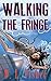 Walking the Fringe