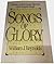 Songs of Glory: Stories of 300 Great Hymns and Gospel Songs