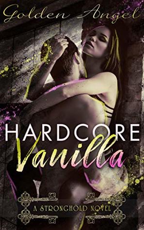 Hardcore Vanilla (Stronghold Doms, #8)