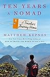 Book cover for Ten Years a Nomad: A Traveler's Journey Home