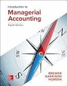 Introduction to Managerial Accounting [with Connect Access Code] by Peter C. Brewer