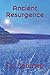 Ancient Resurgence