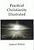 Practical Christianity Illu...