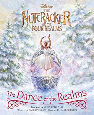 The Nutcracker and the Four Realms: The Dance of the Realms (Kindle Edition)