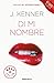 Di mi nombre by J. Kenner