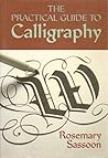 The Practical Guide to Calligraphy