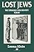 Lost Jews: The Struggle for...