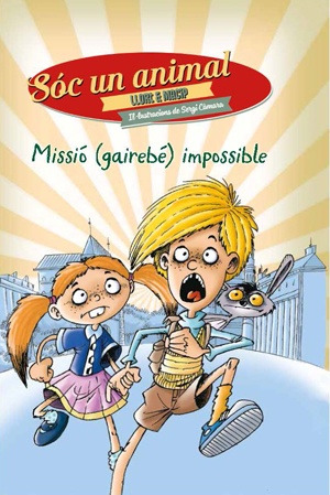 Missió (gairebé) impossible (Sóc un animal #3)