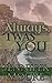 Always, 'Twas You