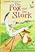 The Fox and the Stork (Usborne First Reading Level 1)