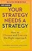 Your Strategy Needs a Strategy
