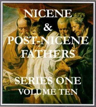 Nicene & Post Nicene Fathers Series 1:v10