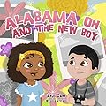 Alabama Oh and the New Boy