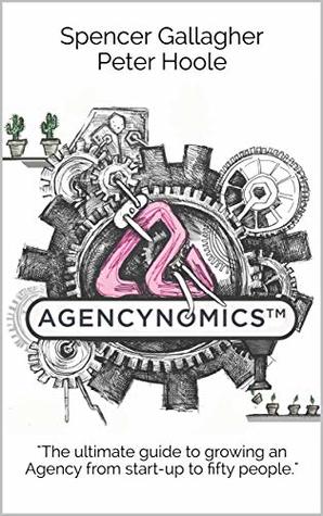 Agencynomics (Kindle Edition)