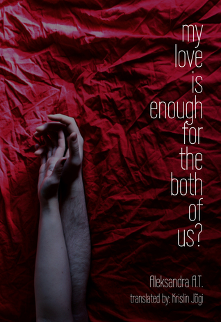 My love is enough for the both of us?