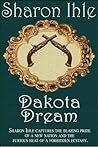 Dakota Dream by Sharon Ihle Dakota Dream by Sharon Ihle